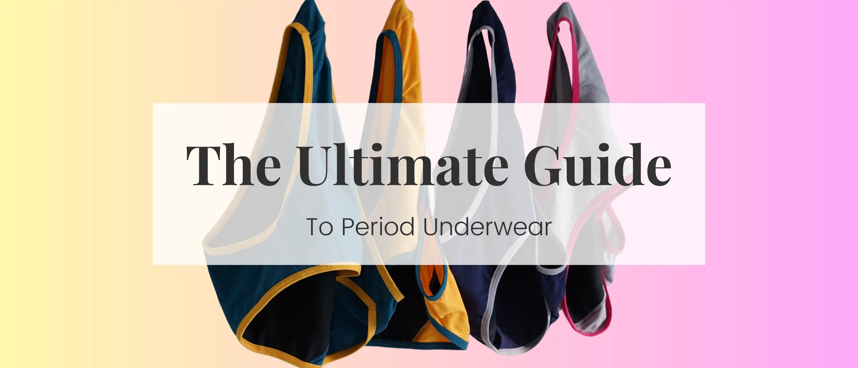 The Ultimate Guide to Period Underwear: Materials, Usage, and Care Tips!